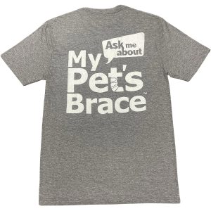 Ask Me About My Pet’s Brace T-Shirt